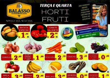 Com atendimento a partir das 6:30 da manhã, você não pode perder a terça e quarta Hortifruti do Balasso Supermercado de Itaporã