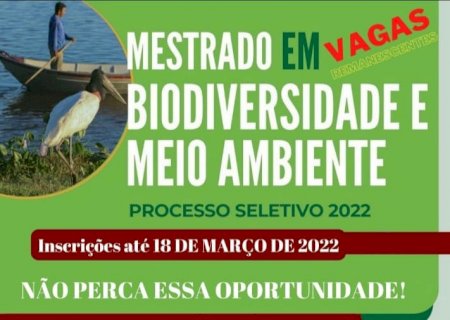 SELETIVO VAGAS REMANESCENTES - MESTRADO EM BIODIVERSIDADE E MEIO AMBIENTE - INGRESSO 2022