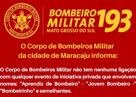 Corpo de Bombeiros Militar da cidade de Maracaju informa: