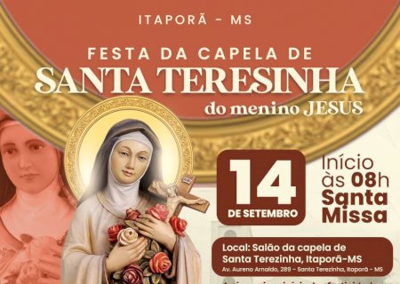 Itaporã: Vem aí Festa da Capela de Santa Teresinha
