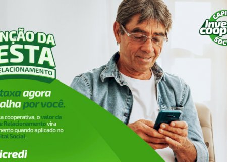 Sicredi Centro-Sul possibilita que cesta de relacionamento se torne participação no Capital Social