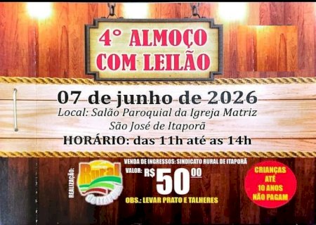 Itaporã - 4º Almoço com Leilão será realizado no dia 7 de junho